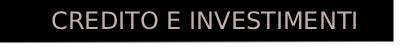 Credito e Investimenti